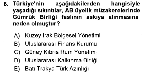 Avrupa Birliği ve Türkiye İlişkileri 2015-2016 Ara Sınav - 6. soru