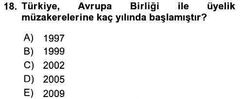 Avrupa Birliği ve Türkiye İlişkileri 2016-2017 Ara Sınav - 18. soru