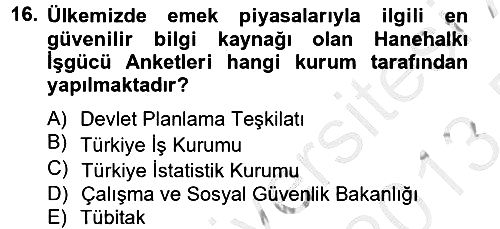 Çalışma Ekonomisi 2012-2013 Dönem Sonu Sınavı - 16. soru