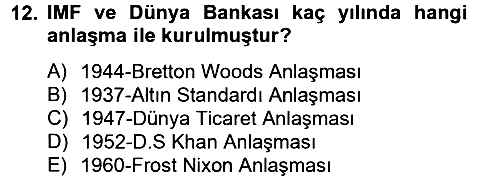 Ekonominin Güncel Sorunları 2012-2013 Ara Sınav - 12. soru