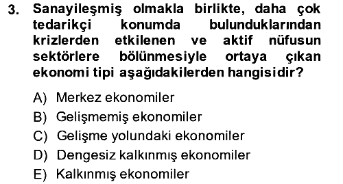 Ekonominin Güncel Sorunları 2014-2015 Ara Sınav - 3. soru