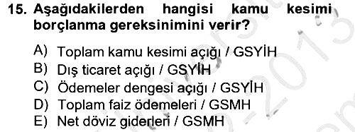 Ekonominin Güncel Sorunları 2012-2013 Dönem Sonu Sınavı - 15. soru