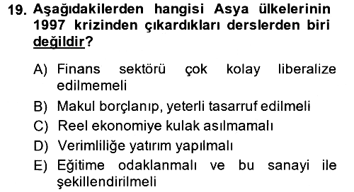 Ekonominin Güncel Sorunları 2014-2015 Dönem Sonu Sınavı - 19. soru