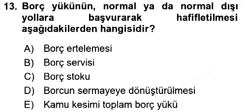 Ekonominin Güncel Sorunları 2017-2018 Dönem Sonu Sınavı - 13. soru