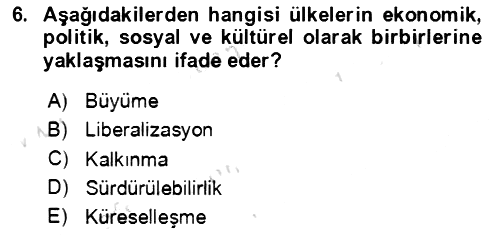 Ekonominin Güncel Sorunları 2021-2022 Dönem Sonu Sınavı - 6. soru
