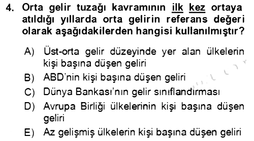 Ekonominin Güncel Sorunları 2021-2022 Yaz Okulu Sınavı - 4. soru