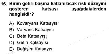 Finansal Ekonomi 2012-2013 Dönem Sonu Sınavı - 16. soru