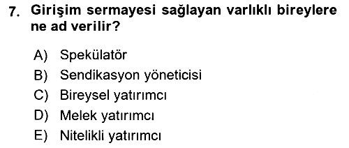 Girişim Finansmanı 2019-2020 Dönem Sonu Sınavı - 7. soru