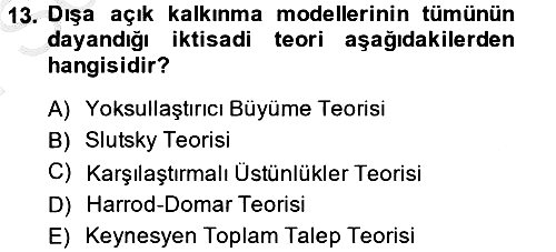 İktisadi Büyüme 2013-2014 Dönem Sonu Sınavı - 13. soru