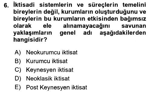 İktisadi Düşünceler Tarihi 2015-2016 Dönem Sonu Sınavı - 6. soru