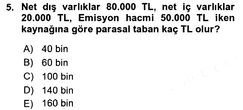 Para Politikası 2018-2019 Ara Sınav - 5. soru