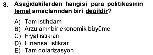 Para Politikası 2013-2014 Tek Ders Sınavı - 8. soru