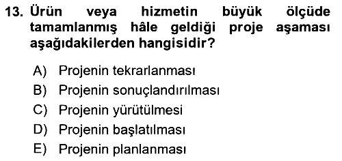 Sosyal Bilimlerde Proje Yönetimi 2024-2025 Dönem Sonu Sınavı - 13. soru