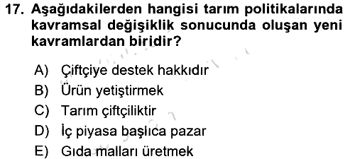 Tarım Ekonomisi ve Tarımsal Politikalar 2017-2018 Ara Sınav - 17. soru