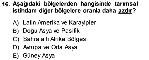 Tarım Ekonomisi ve Tarımsal Politikalar 2014-2015 Tek Ders Sınavı - 16. soru