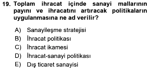 Uluslararası İktisat Politikası 2016-2017 Ara Sınav - 19. soru