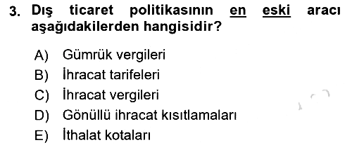 Uluslararası İktisat Politikası 2021-2022 Yaz Okulu Sınavı - 3. soru