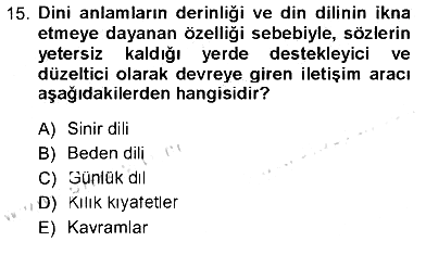 Din Eğitimi ve Din Hizmetlerinde Rehberlik 2012-2013 Tek Ders Sınavı - 15. soru