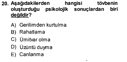 Din Psikolojisi 2013-2014 Dönem Sonu Sınavı - 20. soru