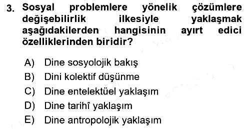 Din Sosyolojisi 2018-2019 Dönem Sonu Sınavı - 3. soru