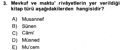 Hadis Tarihi ve Usulü 2017-2018 3 Ders Sınavı - 3. soru