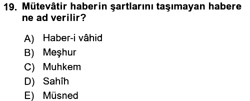 Hadis Tarihi ve Usulü 2018-2019 3 Ders Sınavı - 19. soru