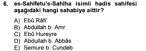 Hadis Tarihi ve Usulü 2012-2013 Ara Sınav - 6. soru