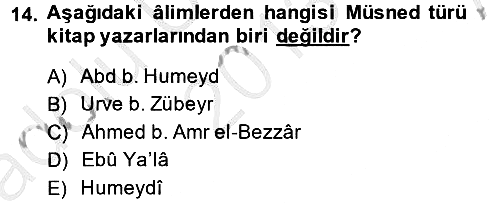 Hadis Tarihi ve Usulü 2013-2014 Ara Sınav - 14. soru