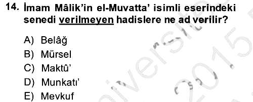 Hadis Tarihi ve Usulü 2014-2015 Ara Sınav - 14. soru