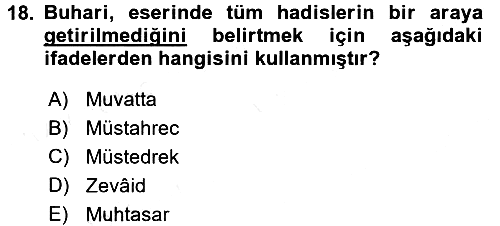 Hadis Tarihi ve Usulü 2015-2016 Ara Sınav - 18. soru