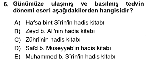 Hadis Tarihi ve Usulü 2017-2018 Ara Sınav - 6. soru