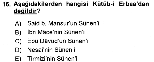 Hadis Tarihi ve Usulü 2017-2018 Ara Sınav - 16. soru