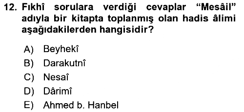 Hadis Tarihi ve Usulü 2018-2019 Ara Sınav - 12. soru