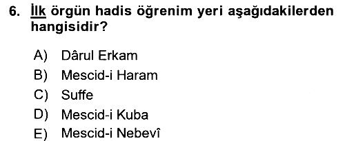 Hadis Tarihi ve Usulü 2016-2017 Dönem Sonu Sınavı - 6. soru