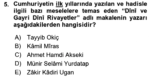 Hadis Tarihi ve Usulü 2017-2018 Dönem Sonu Sınavı - 5. soru