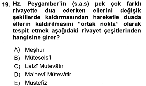 Hadis Tarihi ve Usulü 2017-2018 Dönem Sonu Sınavı - 19. soru