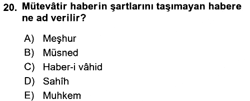 Hadis Tarihi ve Usulü 2017-2018 Dönem Sonu Sınavı - 20. soru