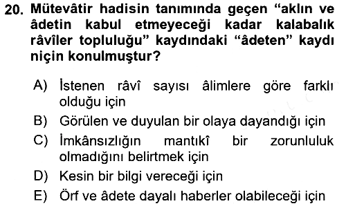 Hadis Tarihi ve Usulü 2018-2019 Dönem Sonu Sınavı - 20. soru