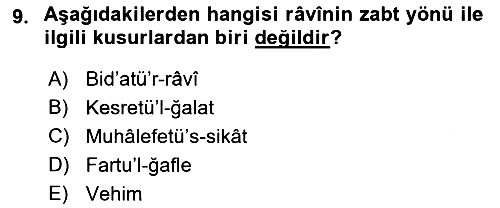 Hadis Tarihi ve Usulü 2025-2026 Dönem Sonu Sınavı - 9. soru