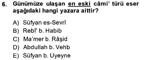 Hadis Tarihi ve Usulü 2013-2014 Tek Ders Sınavı - 6. soru