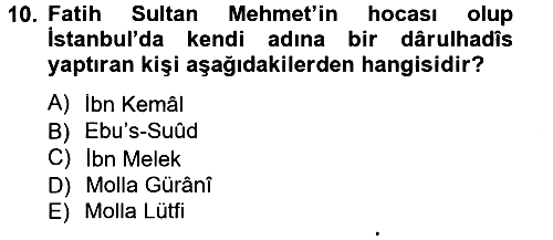Hadis Tarihi ve Usulü 2013-2014 Tek Ders Sınavı - 10. soru