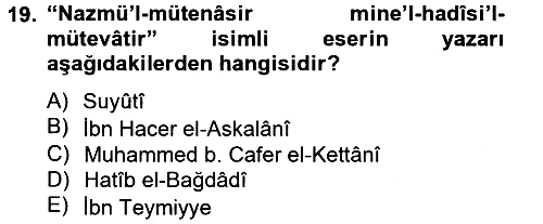 Hadis Tarihi ve Usulü 2013-2014 Tek Ders Sınavı - 19. soru
