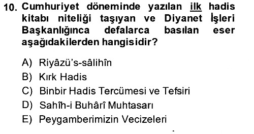 Hadis Tarihi ve Usulü 2014-2015 Tek Ders Sınavı - 10. soru