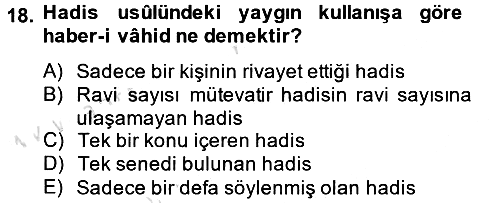 Hadis Tarihi ve Usulü 2014-2015 Tek Ders Sınavı - 18. soru