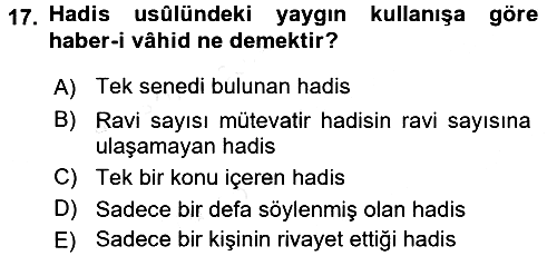 Hadis Tarihi ve Usulü 2015-2016 Tek Ders Sınavı - 17. soru