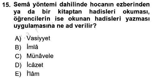 Hadis Tarihi ve Usulü 2023-2024 Yaz Okulu Sınavı - 15. soru