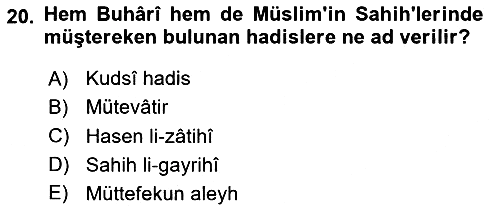 Hadis Tarihi ve Usulü 2024-2025 Yaz Okulu Sınavı - 20. soru