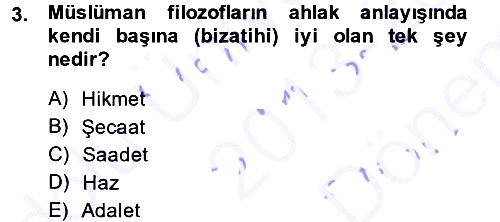 İslam Ahlak Esasları 2013-2014 Dönem Sonu Sınavı - 3. soru