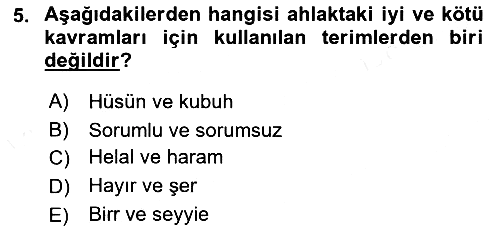 İslam Ahlak Esasları 2018-2019 Dönem Sonu Sınavı - 5. soru