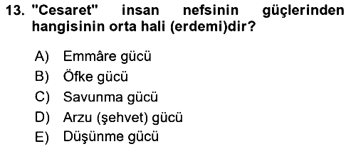 İslam Ahlak Esasları 2018-2019 Dönem Sonu Sınavı - 13. soru